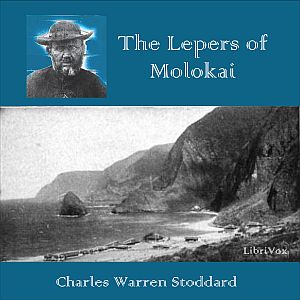 The Lepers of Molokai - Charles Warren STODDARD Audiobooks - Free Audio Books | Knigi-Audio.com/en/