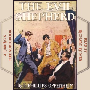 The Evil Shepherd - E. Phillips Oppenheim Audiobooks - Free Audio Books | Knigi-Audio.com/en/