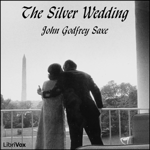 The Silver Wedding - John Godfrey Saxe Audiobooks - Free Audio Books | Knigi-Audio.com/en/