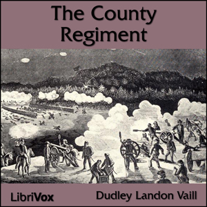 The County Regiment - Dudley Landon VAILL Audiobooks - Free Audio Books | Knigi-Audio.com/en/