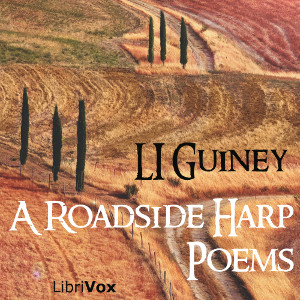 A Roadside Harp - Louise Imogen Guiney Audiobooks - Free Audio Books | Knigi-Audio.com/en/