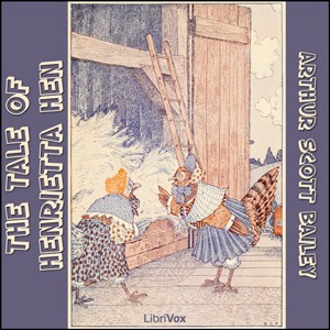 The Tale of Henrietta Hen - Arthur Scott Bailey Audiobooks - Free Audio Books | Knigi-Audio.com/en/