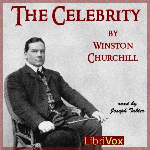 The Celebrity - Winston CHURCHILL Audiobooks - Free Audio Books | Knigi-Audio.com/en/