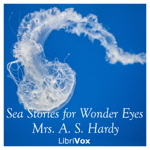 Sea Stories for Wonder Eyes - Mary Earle HARDY Audiobooks - Free Audio Books | Knigi-Audio.com/en/