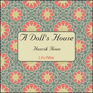 A Doll's House - Henrik Ibsen Audiobooks - Free Audio Books | Knigi-Audio.com/en/