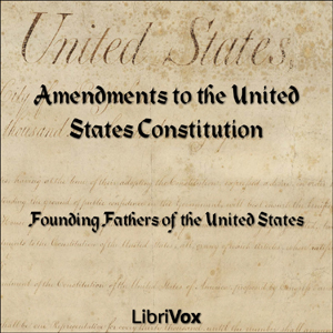Amendments to the United States Constitution (version 2) - United States Government Audiobooks - Free Audio Books | Knigi-Audio.com/en/