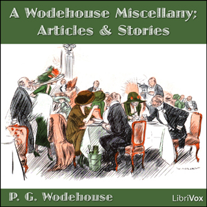 A Wodehouse Miscellany - P. G. Wodehouse Audiobooks - Free Audio Books | Knigi-Audio.com/en/