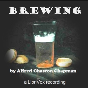 Brewing - Alfred Chaston CHAPMAN Audiobooks - Free Audio Books | Knigi-Audio.com/en/