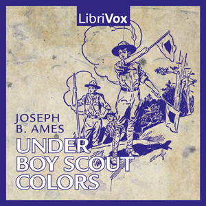 Under Boy Scout Colors - Joseph Bushnell AMES Audiobooks - Free Audio Books | Knigi-Audio.com/en/
