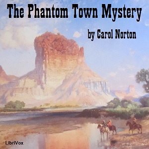 The Phantom Town Mystery - Grace May North Audiobooks - Free Audio Books | Knigi-Audio.com/en/