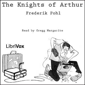 The Knights of Arthur - Frederik Pohl Audiobooks - Free Audio Books | Knigi-Audio.com/en/