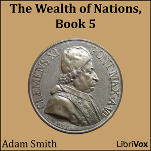 The Wealth of Nations, Book 5 - Adam Smith Audiobooks - Free Audio Books | Knigi-Audio.com/en/