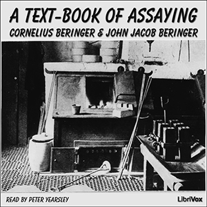 A Text-book of Assaying - Cornelius BERINGER Audiobooks - Free Audio Books | Knigi-Audio.com/en/