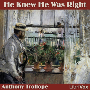 He Knew He Was Right - Anthony Trollope Audiobooks - Free Audio Books | Knigi-Audio.com/en/