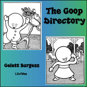 The Goop Directory (version 2) - Frank Gelett BURGESS Audiobooks - Free Audio Books | Knigi-Audio.com/en/