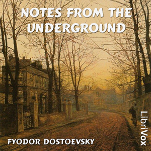 Notes from the Underground - Fyodor Dostoyevsky Audiobooks - Free Audio Books | Knigi-Audio.com/en/