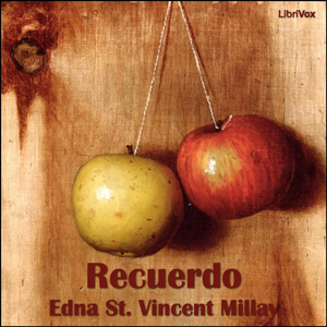 Recuerdo - Edna St. Vincent Millay Audiobooks - Free Audio Books | Knigi-Audio.com/en/