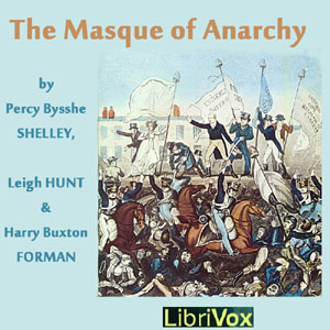 The Masque of Anarchy - Percy Bysshe Shelley Audiobooks - Free Audio Books | Knigi-Audio.com/en/