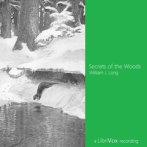 Secrets of the Woods - William J. Long Audiobooks - Free Audio Books | Knigi-Audio.com/en/