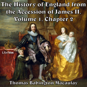 The History of England, from the Accession of James II - (Volume 1, Chapter 02) - Thomas Babington Macaulay Audiobooks - Free Audio Books | Knigi-Audio.com/en/