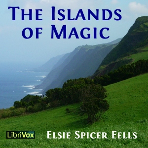 The Islands of Magic - Elsie Spicer EELLS Audiobooks - Free Audio Books | Knigi-Audio.com/en/