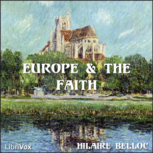 Europe and the Faith - Hilaire Belloc Audiobooks - Free Audio Books | Knigi-Audio.com/en/