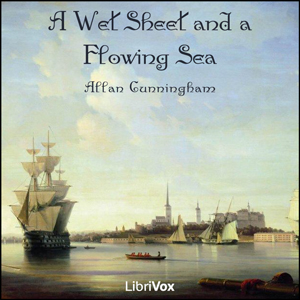 A Wet Sheet and a Flowing Sea - Allan CUNNINGHAM Audiobooks - Free Audio Books | Knigi-Audio.com/en/