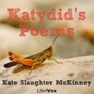 Katydid's Poems - Kate Slaughter MCKINNEY Audiobooks - Free Audio Books | Knigi-Audio.com/en/