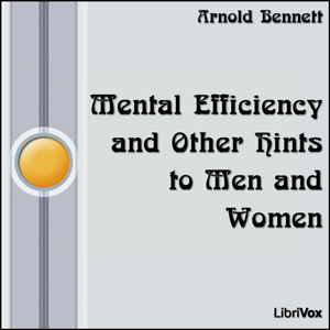 Mental Efficiency - Arnold Bennett Audiobooks - Free Audio Books | Knigi-Audio.com/en/