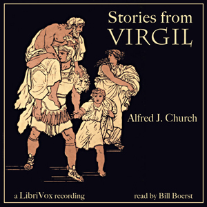 Stories from Virgil - Alfred John Church Audiobooks - Free Audio Books | Knigi-Audio.com/en/