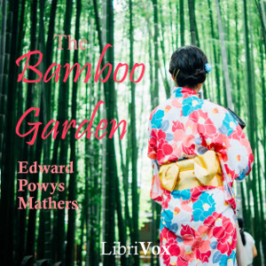 The Bamboo Garden - Edward Powys MATHERS Audiobooks - Free Audio Books | Knigi-Audio.com/en/