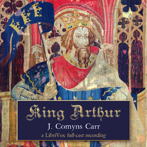 King Arthur - Joseph Comyns CARR Audiobooks - Free Audio Books | Knigi-Audio.com/en/