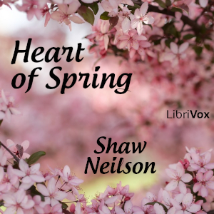 Heart of Spring - Shaw Neilson Audiobooks - Free Audio Books | Knigi-Audio.com/en/