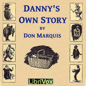 Danny's Own Story - Don MARQUIS Audiobooks - Free Audio Books | Knigi-Audio.com/en/