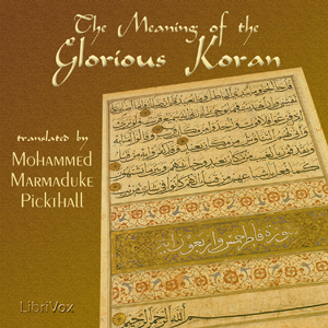 The Meaning of the Glorious Koran - Mohammed Marmaduke PICKTHALL Audiobooks - Free Audio Books | Knigi-Audio.com/en/
