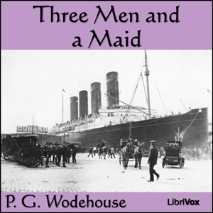 Three Men and a Maid - P. G. Wodehouse Audiobooks - Free Audio Books | Knigi-Audio.com/en/