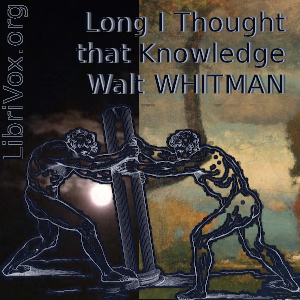 Long I Thought that Knowledge - Walt Whitman Audiobooks - Free Audio Books | Knigi-Audio.com/en/