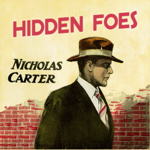 Hidden Foes - Nicholas Carter Audiobooks - Free Audio Books | Knigi-Audio.com/en/
