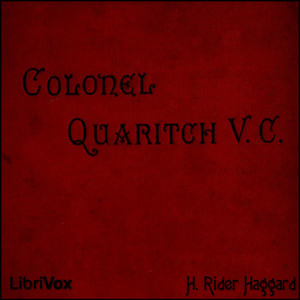 Colonel Quaritch, V.C.: A Tale of Country Life - H. Rider Haggard Audiobooks - Free Audio Books | Knigi-Audio.com/en/