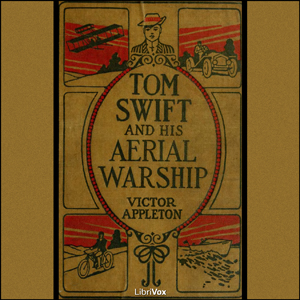 Tom Swift and His Aerial Warship, or, the Naval Terror of the Seas - Victor Appleton Audiobooks - Free Audio Books | Knigi-Audio.com/en/