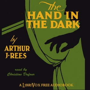 The Hand in the Dark - Arthur J. REES Audiobooks - Free Audio Books | Knigi-Audio.com/en/