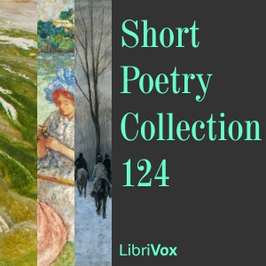 Short Poetry Collection 124 - Various Audiobooks - Free Audio Books | Knigi-Audio.com/en/