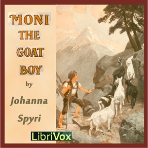 Moni the Goat-Boy - Johanna Spyri Audiobooks - Free Audio Books | Knigi-Audio.com/en/