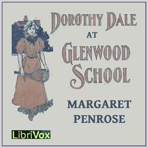 Dorothy Dale At Glenwood School - Margaret Penrose Audiobooks - Free Audio Books | Knigi-Audio.com/en/