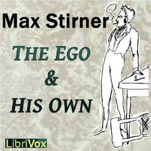 The Ego and His Own - Max STIRNER Audiobooks - Free Audio Books | Knigi-Audio.com/en/