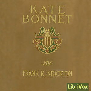 Kate Bonnet - Frank R. Stockton Audiobooks - Free Audio Books | Knigi-Audio.com/en/