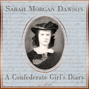 A Confederate Girl's Diary - Sarah Morgan DAWSON Audiobooks - Free Audio Books | Knigi-Audio.com/en/