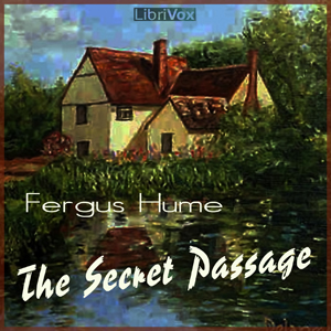 The Secret Passage - Fergus Hume Audiobooks - Free Audio Books | Knigi-Audio.com/en/