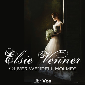 Elsie Venner - Oliver Wendell Holmes, Sr. Audiobooks - Free Audio Books | Knigi-Audio.com/en/