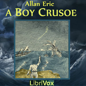 A Boy Crusoe - Allan ERIC Audiobooks - Free Audio Books | Knigi-Audio.com/en/